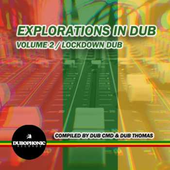Explorations in Dub Vol. 2 - Lockdown Dub