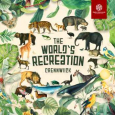 The World's Recreation