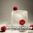 Warm As Ice EP